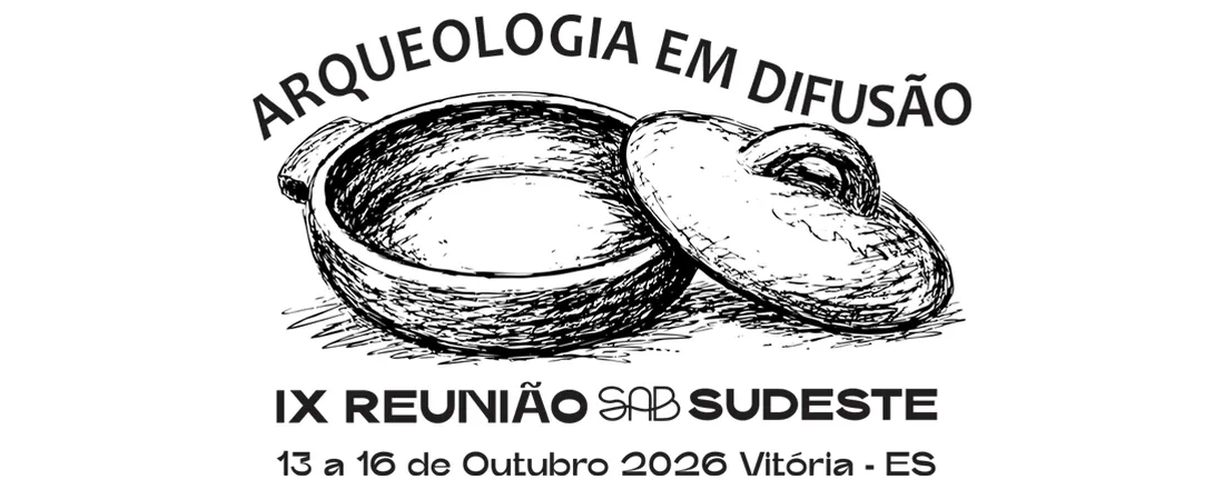 IX Reunião da Regional Sudeste da Sociedade de Arqueologia Brasileira