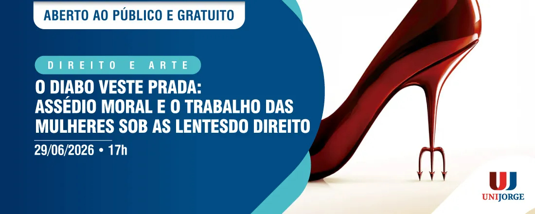 DIREITO E ARTE - “O DIABO VESTE PRADA”: ASSÉDIO MORAL E O TRABALHO DAS MULHERES SOB AS LENTES DO DIREITO