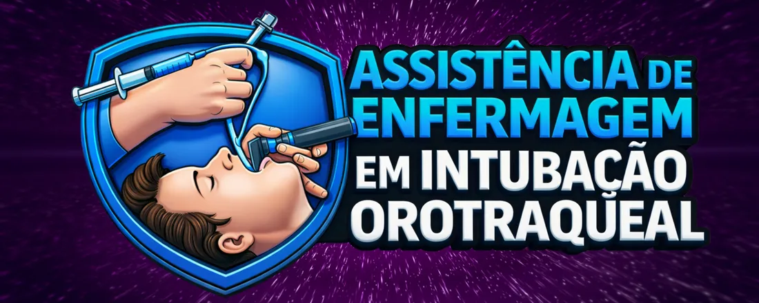 Assistência de Enfermagem em Intubação Orotraqueal