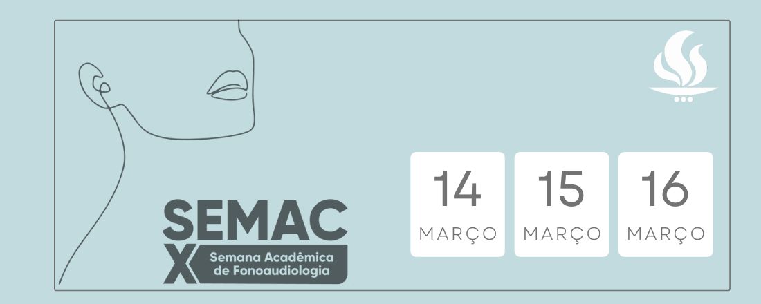 X Semana Acadêmica de Fonoaudiologia