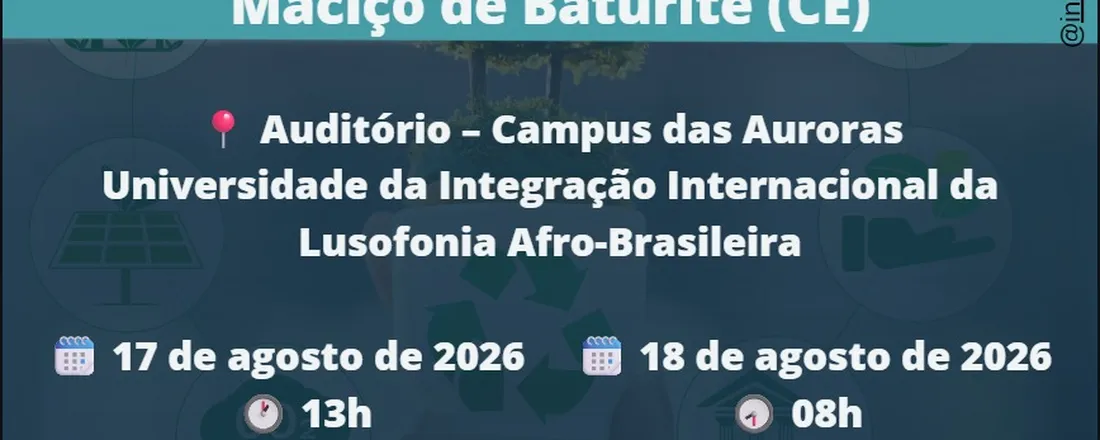 I Encontro Unilab de Parcerias Estratégicas para Inovação e Desenvolvimento Sustentável no Maciço de Baturité (CE)