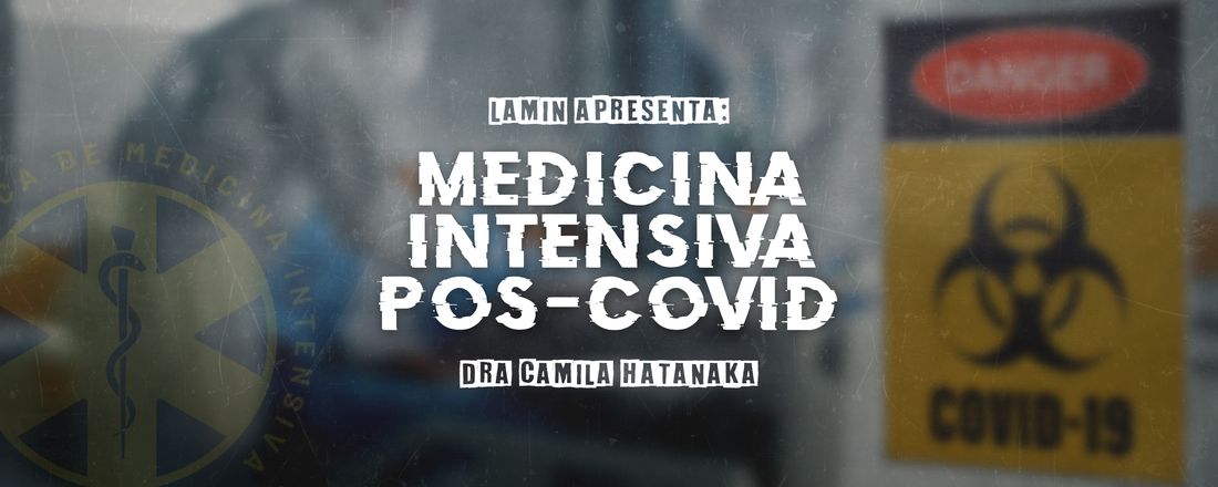 Aula inaugural LAMIN - MEDICINA INTENSIVA PÓS-COVID