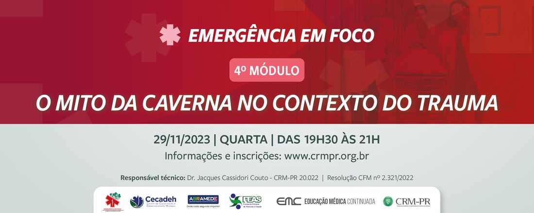 Emergência em Foco: 4º Módulo - O Mito da Caverna no contexto do trauma