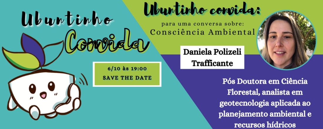 Ubuntinho Convida: Prof. Daniela Polizeli Trafficante