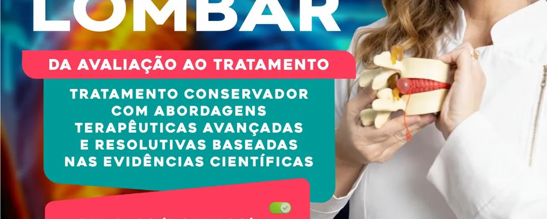 CURSO HÉRNIA DE DISCO LOMBAR 2º TURMA - DA AVALIAÇÃO AO TRATAMENTO