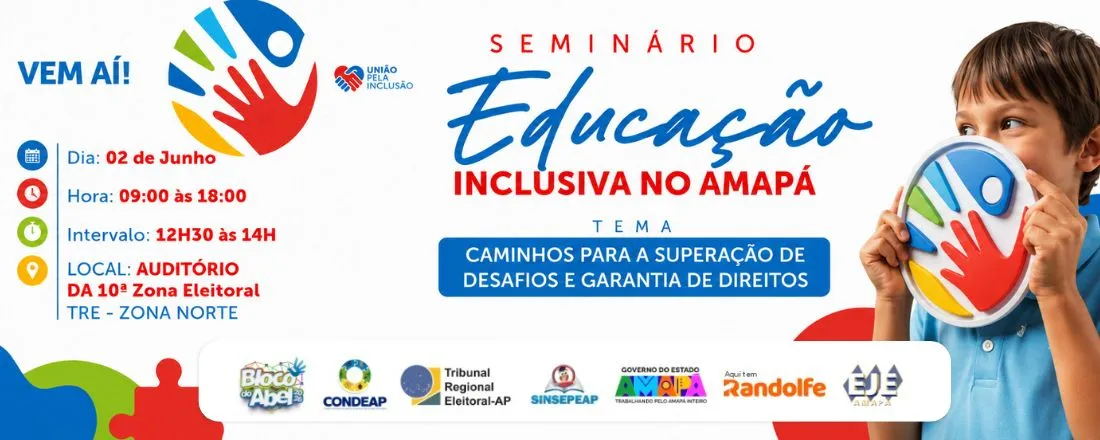 Seminário "Educação Inclusiva no Amapá: Caminhos para a superação de desafios e garantia de direitos"