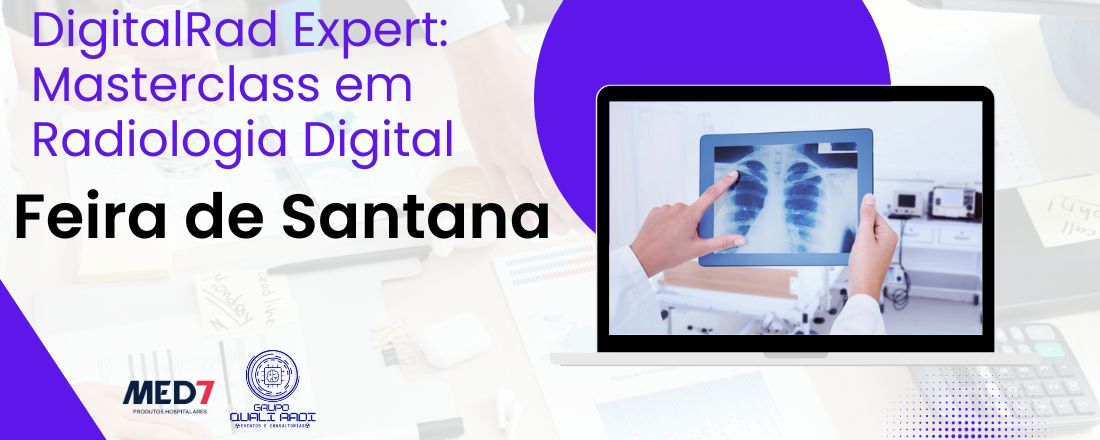 DigitalRad Expert: Masterclass em Radiologia Digital Feira de Santana