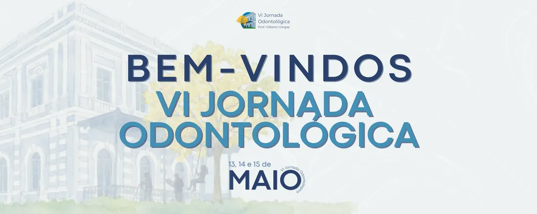 VI JORNADA ODONTOLÓGICA PRESENCIAL- PROF. GILBERTO VARGAS