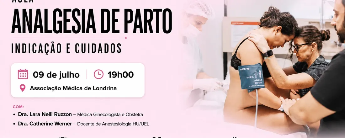 ANALGESIA DE PARTO: INDICAÇÃO E CUIDADOS
