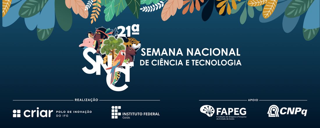 Semana Nacional de Ciência e Tecnologia (SNCT) do IFG