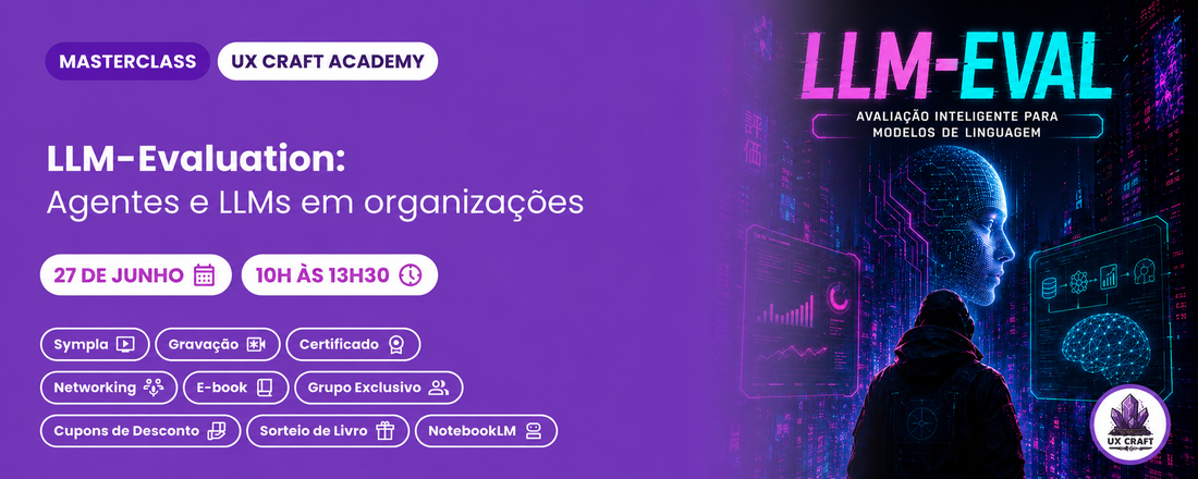 LLM-Evaluation: Agentes e LLMs em Organizações