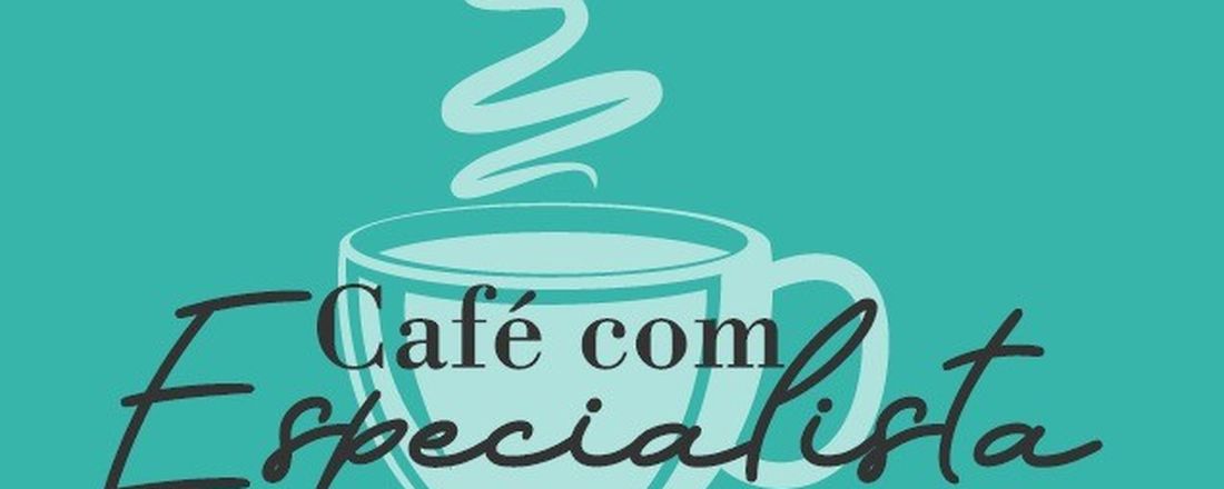 II Café com Especialista