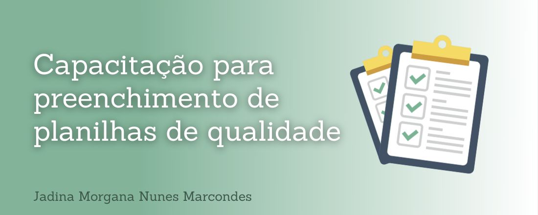 Capacitação para preenchimento de planilhas de qualidade