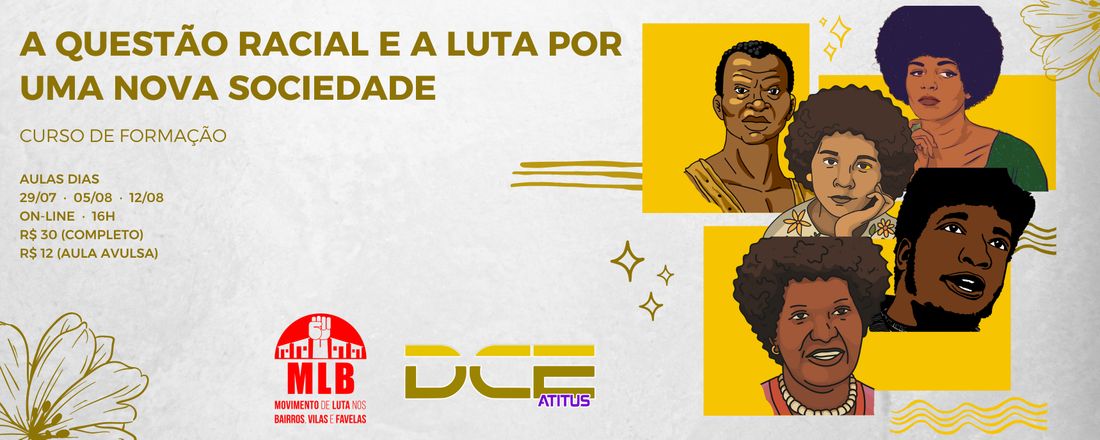 A questão racial e a luta por uma nova sociedade