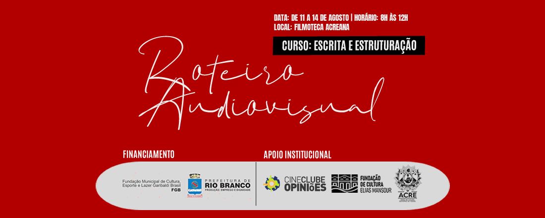 Curso: Escrita e estruturação de roteiro audiovisual