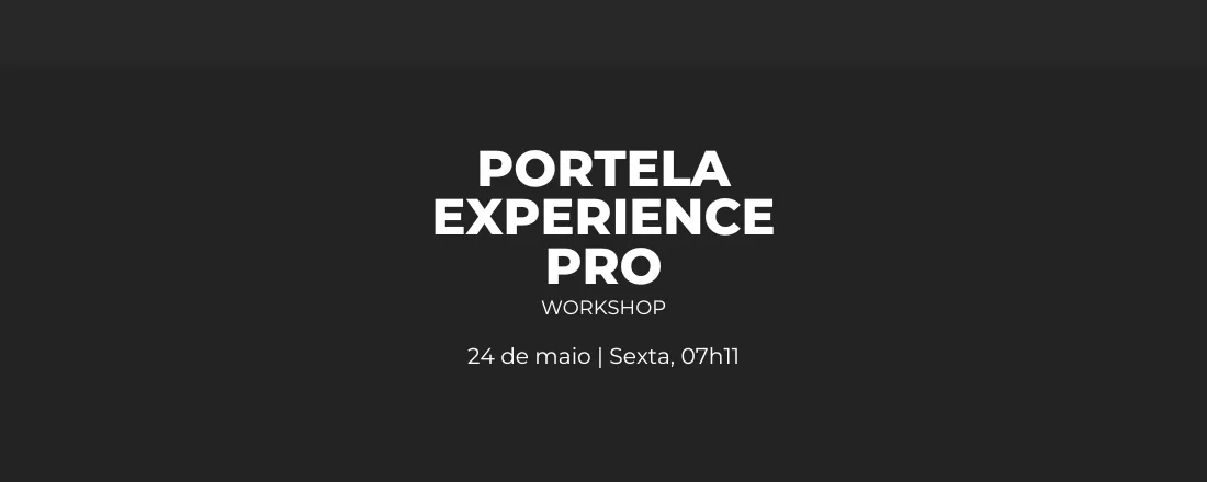 Portela Experience Pro