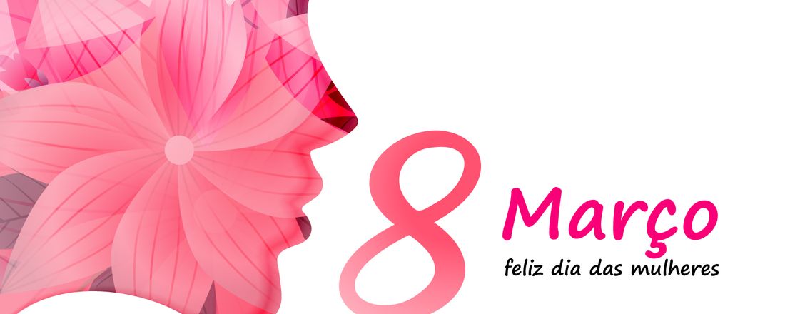 DIA INTERNACIONAL DA MULHER 2020