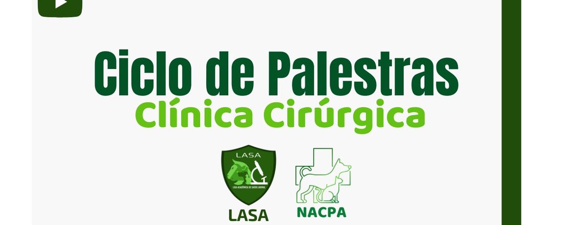 Ciclo de Palestras: Clínica Cirúrgica de Pequenos Animais