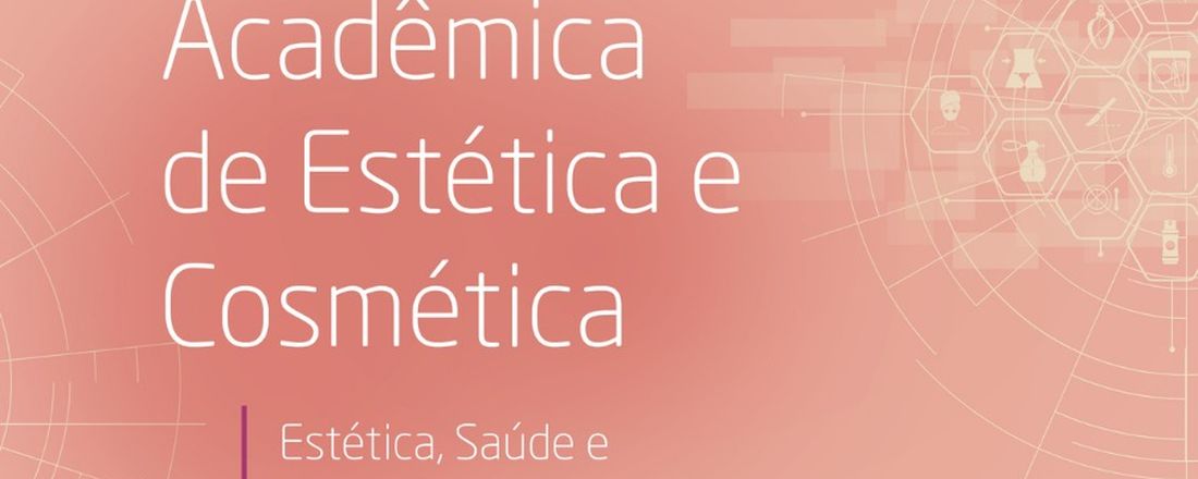 I JORNADA ACADÊMICA DE ESTÉTICA E COSMÉTICA