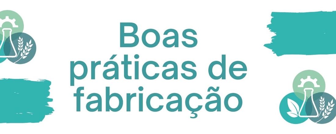 Boas Práticas de Fabricação de Alimentos