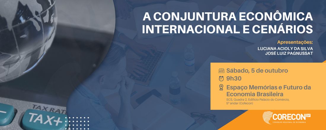 Reunião do Grupo de Conjuntura Econômica: Conjuntura Econômica Internacional e Cenários