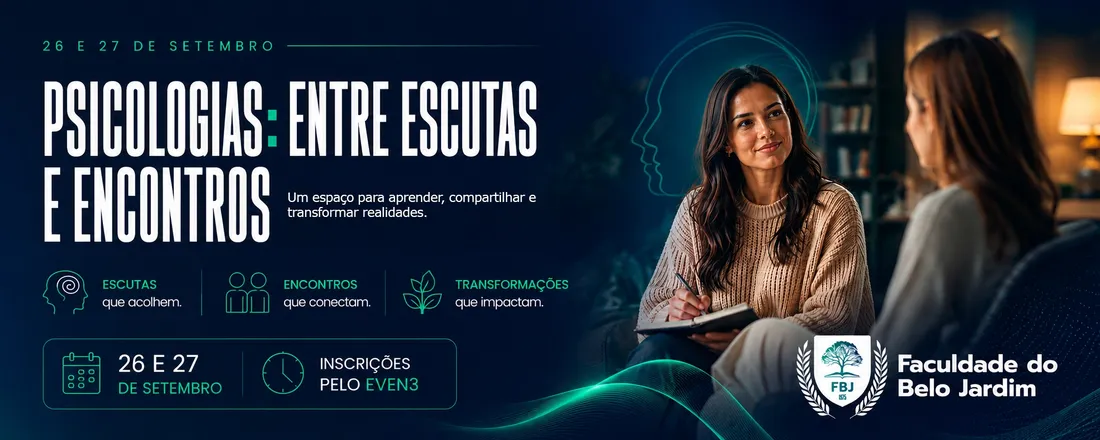 Psicologia: Entre Escutas e Encontros