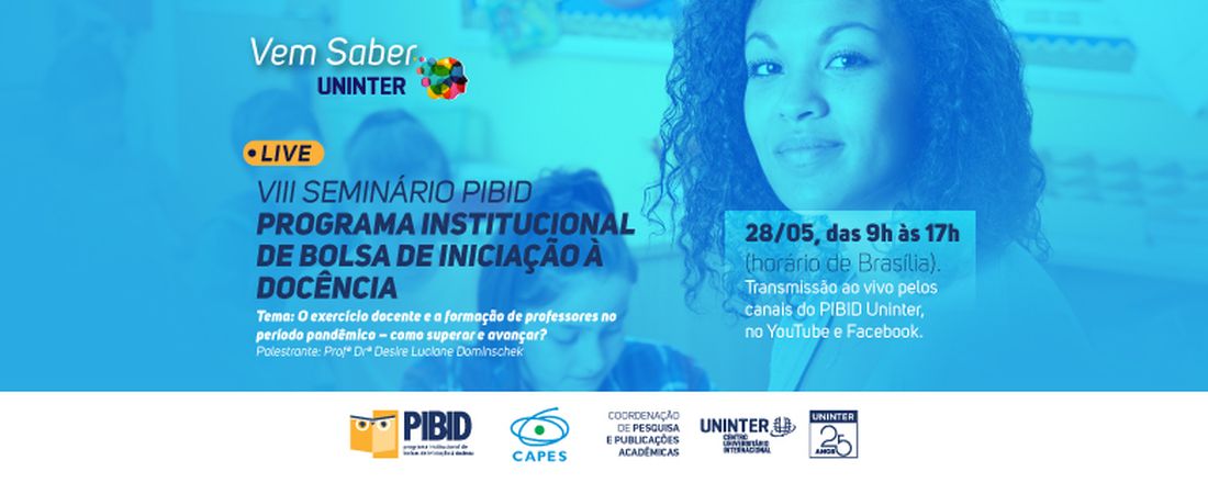 VIII Seminário PIBID - Programa Institucional de Bolsa de Iniciação à Docência