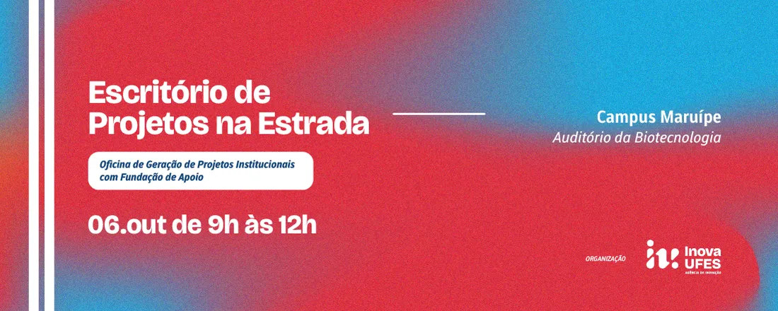 Escritório de Projetos na Estrada - Campus Maruípe