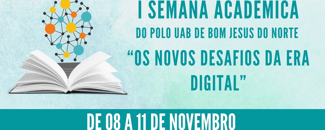 I SEMANA ACADÊMICA “OS NOVOS DESAFIOS DA ERA DIGITAL”