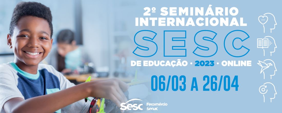 2º Seminário Internacional Sesc de Educação