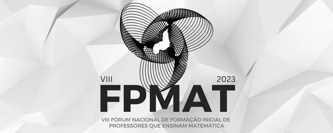 VIII FÓRUM NACIONAL DE FORMAÇÃO INICIAL DE PROFESSORES QUE ENSINAM MATEMÁTICA