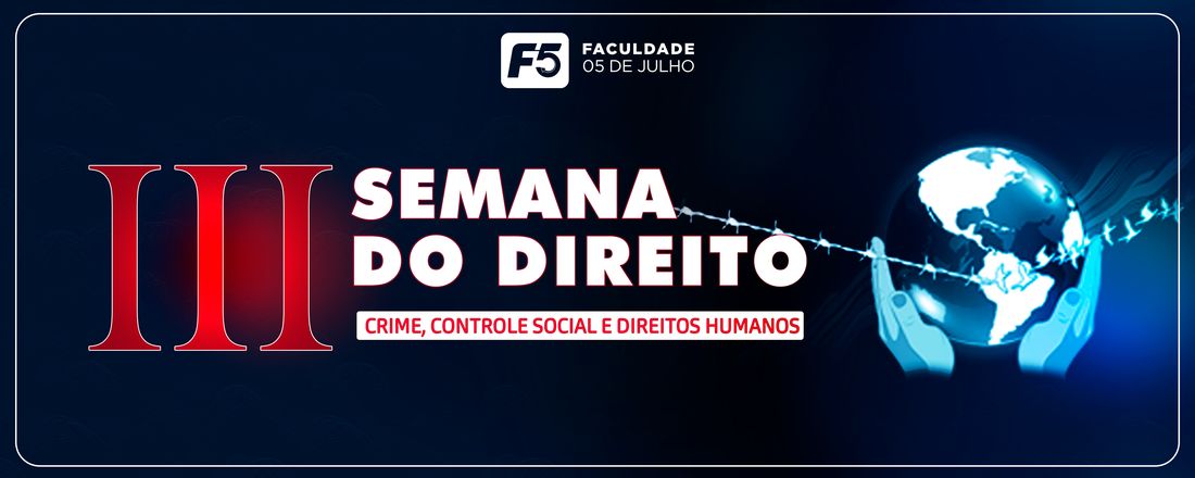 III Semana do Direito da Faculdade 05 de Julho