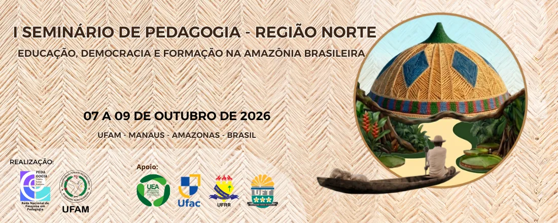 I Seminário de Pedagogia - Região Norte: Educação, Democracia e Formação na Amazônia brasileira