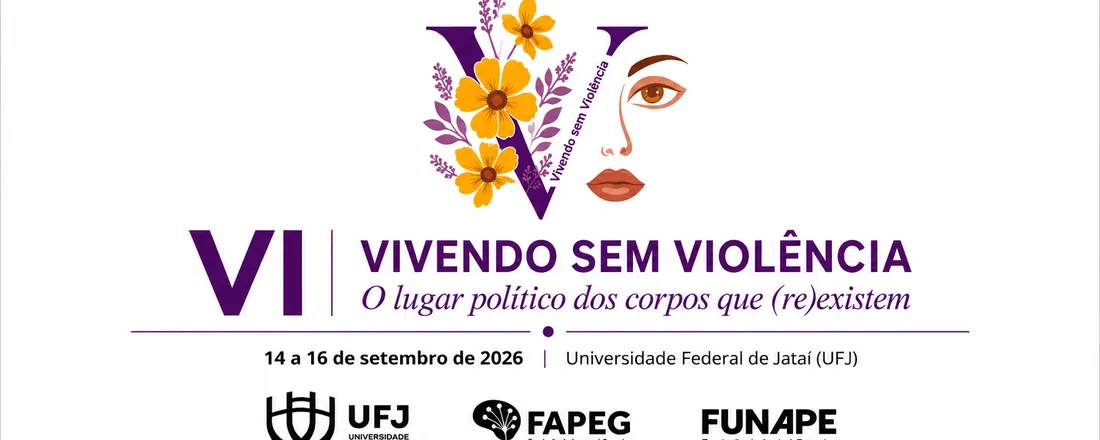 VI Vivendo sem Violência: o lugar político dos corpos que (re)existem