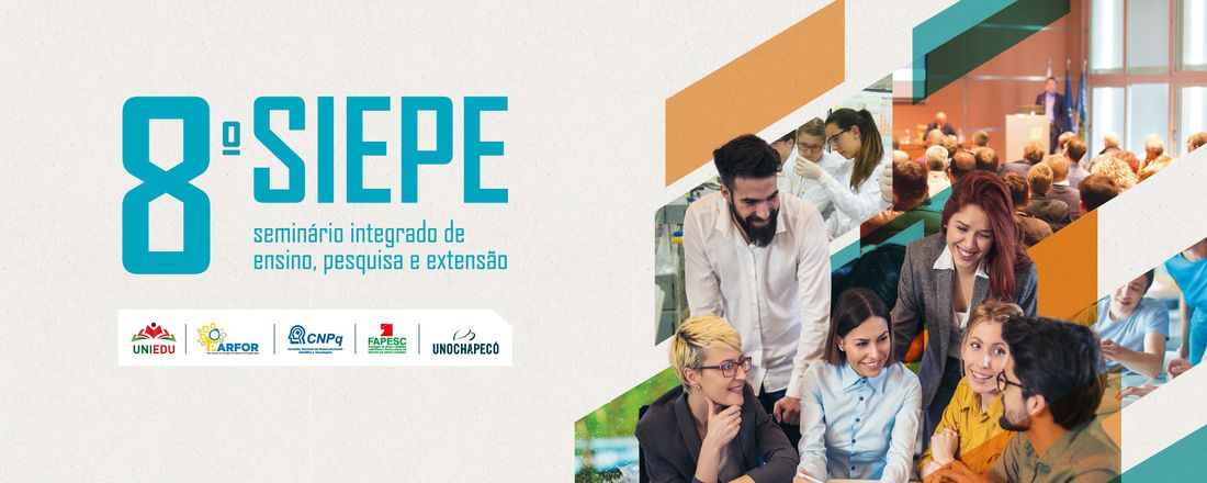 8º SIEPE - Seminário Integrado de Ensino, Pesquisa e Extensão da Unochapecó