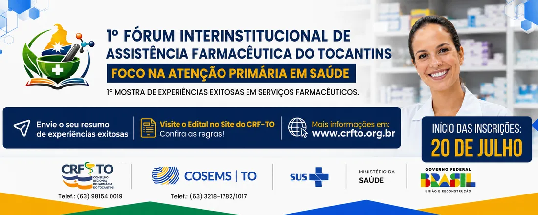 1º FÓRUM INTERINSTITUCIONAL DE ASSISTÊNCIA FARMACÊUTICA - FOCO NA ATENÇÃO PRIMÁRIA À SAÚDE