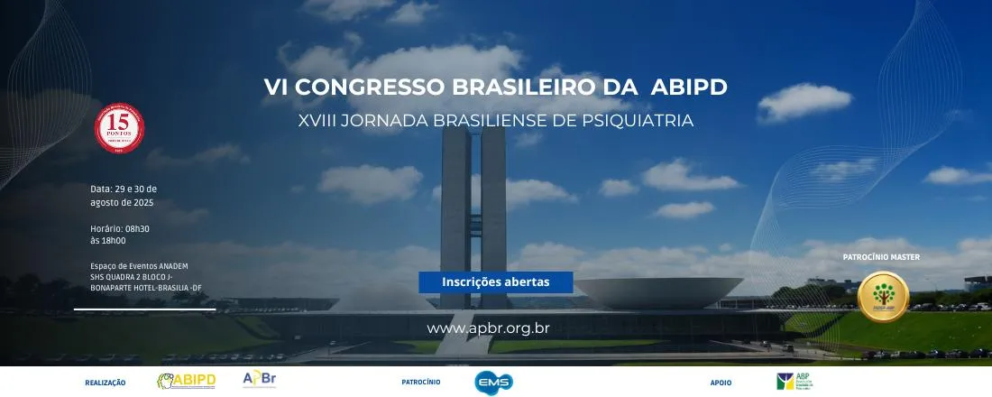 VI Congresso Brasileiro da ABIPD e XVIII Jornada Brasiliense de Psiquiatria