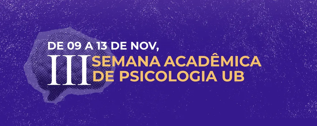 III Semana Acadêmica de Psicologia - UB
