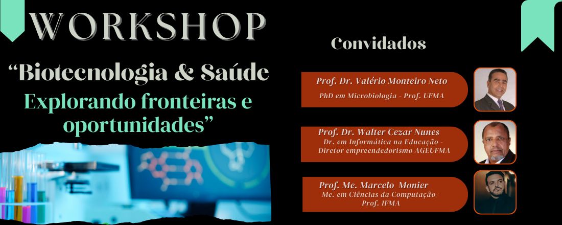 WORKSHOP: Biotecnologia & Saúde - Explorando fronteiras e oportunidades