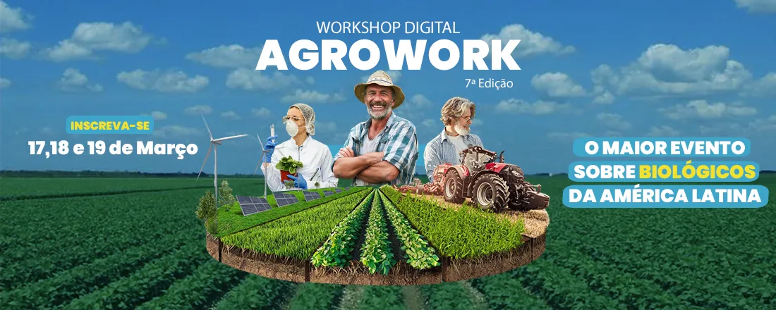 AGROWORK 2026 - Biológicos na Agricultura Moderna