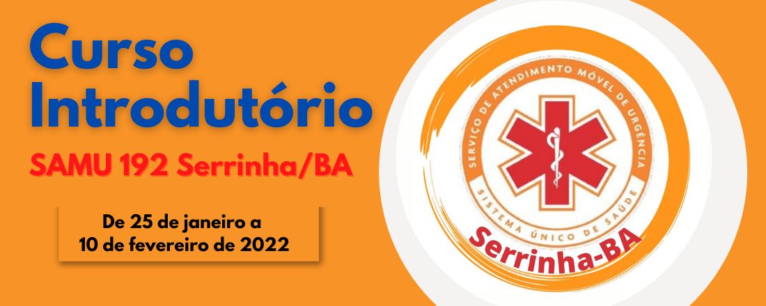 Curso Introdutório SAMU 192 - Regional Serrinha/BA