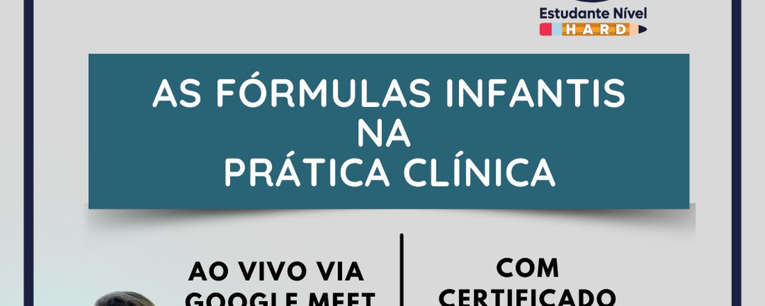 AS FÓRMULAS INFANTIS NA PRÁTICA CLÍNICA