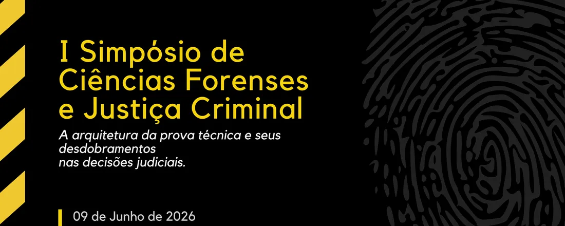I Simpósio de Ciências Forenses e Justiça Criminal