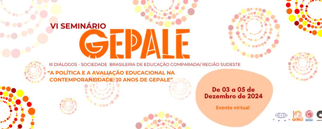 VI Seminário do GEPALE - "A política e a avaliação educacional na contemporaneidade - 10 anos de GEPALE"