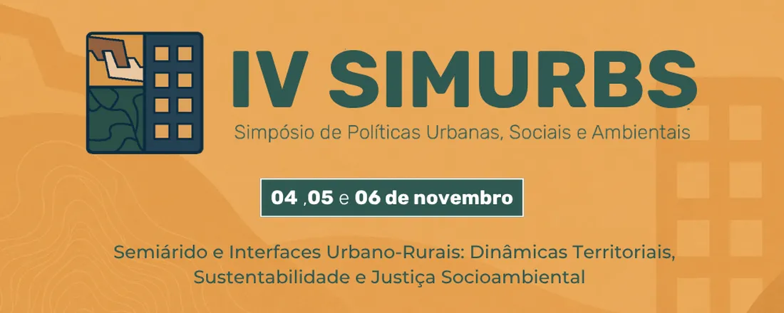 IV SIMURBS - SIMPÓSIO DE POLITICAS URBANAS, SOCIAIS E AMBIENTAIS