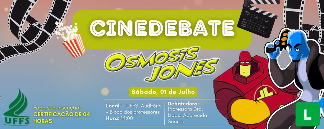 Cine Debate - O Ensino da Biologia e suas áreas de conhecimento: filme OSMOSIS JONES