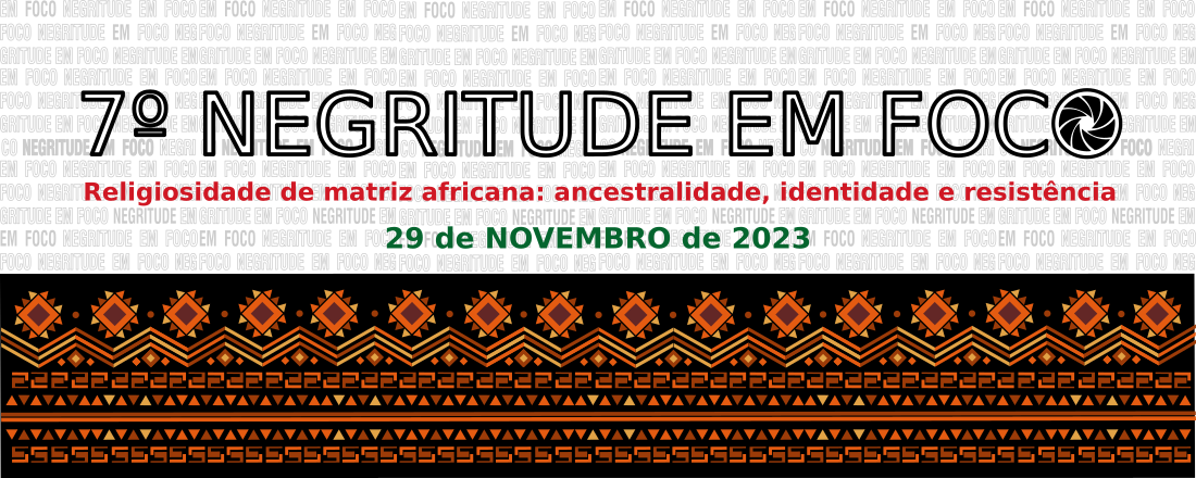 7° NEGRITUDE EM FOCO