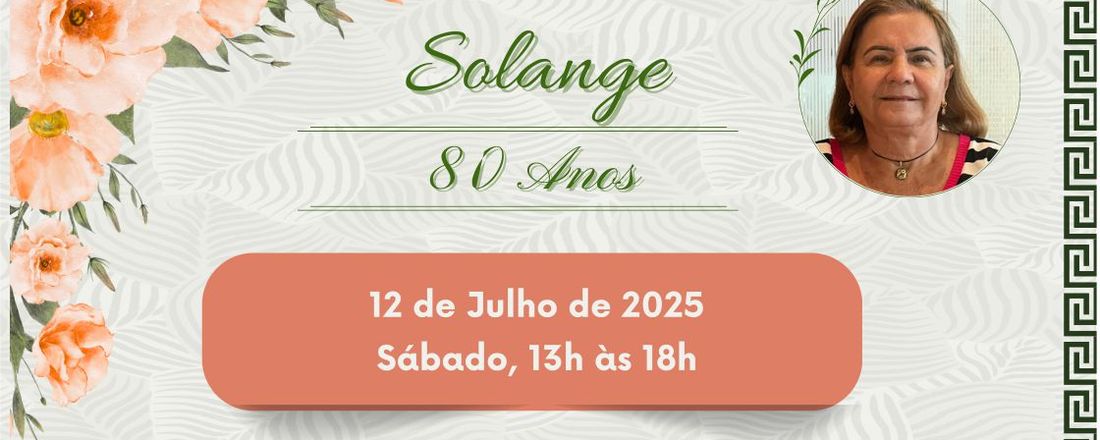 Solange - 80 anos