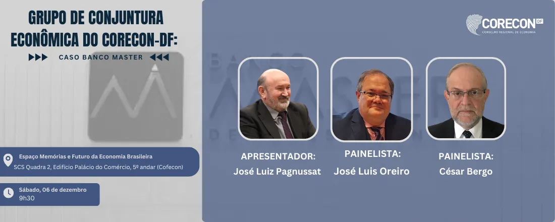 Reunião do Grupo de Conjuntura Econômica - Caso Banco Master