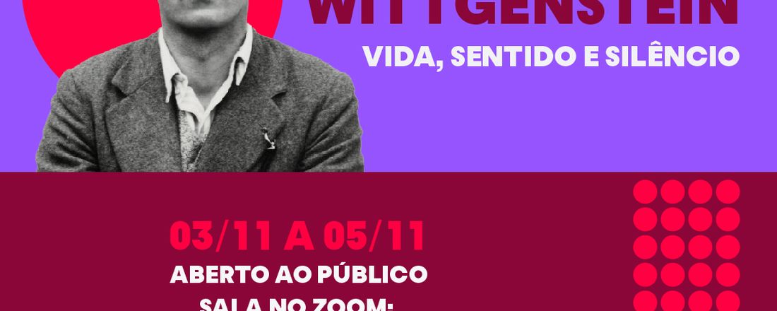 VIII Workshop Wittgenstein: Vida, Sentido e Silêncio